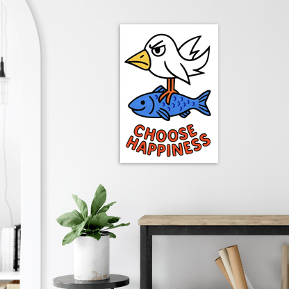 Choose Happiness - Poster - Mind Of MaxiPrint Material