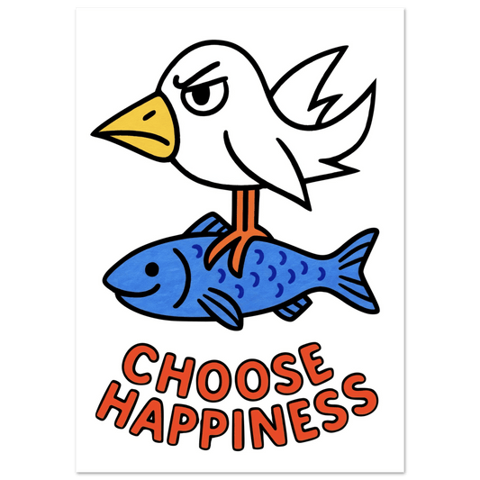 Choose Happiness - Poster - Mind Of MaxiPrint Material