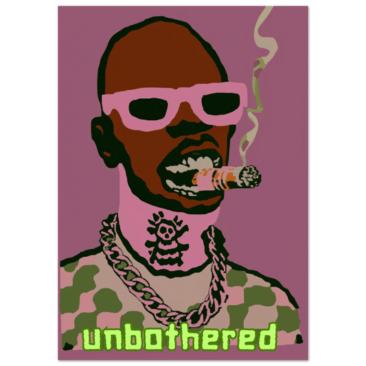 Unbothered - Poster - Mind Of MaxiPrint Material